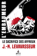 Sacrifice des affreux (Le)